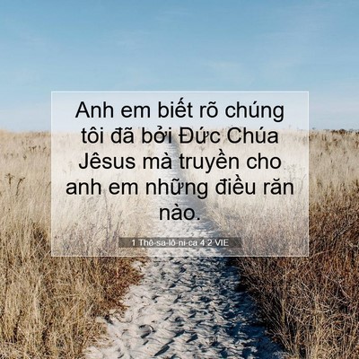 Picture 07 - 1 Thê-sa-lô-ni-ca 4:2 VIE - Anh em biết rõ chúng tôi đã bởi Đức - Bible Verse Picture