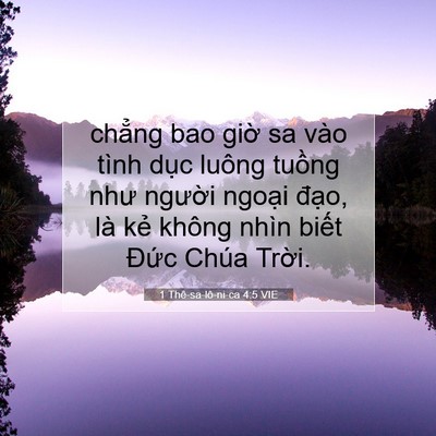 Picture 07 - 1 Thê-sa-lô-ni-ca 4:5 VIE - chẳng bao giờ sa vào tình dục luông - Bible Verse Picture