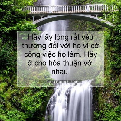 Picture 07 - 1 Thê-sa-lô-ni-ca 5:13 VIE - Hãy lấy lòng rất yêu thương đối với - Bible Verse Picture