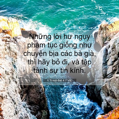 Picture 07 - 1 Ti-mô-thê 4:7 VIE - Những lời hư ngụy phàm tục giống như - Bible Verse Picture