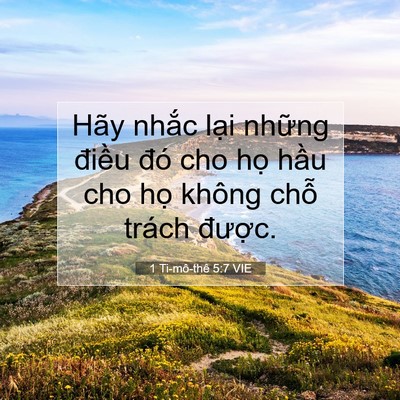 Picture 07 - 1 Ti-mô-thê 5:7 VIE - Hãy nhắc lại những điều đó cho họ - Bible Verse Picture