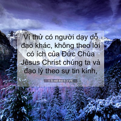Picture 07 - 1 Ti-mô-thê 6:3 VIE - Ví thử có người dạy dỗ đạo khác, - Bible Verse Picture