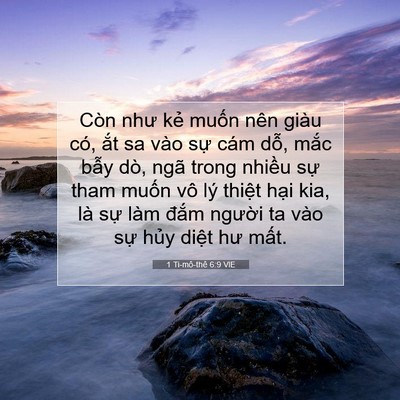 Picture 07 - 1 Ti-mô-thê 6:9 VIE - Còn như kẻ muốn nên giàu có, ắt sa - Bible Verse Picture