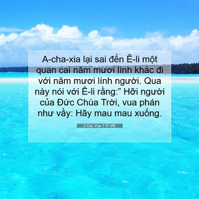 Picture 07 - 2 Các Vua 1:11 VIE - A-cha-xia lại sai đến Ê-li một quan cai - Bible Verse Picture