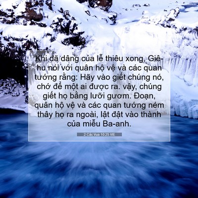 Picture 07 - 2 Các Vua 10:25 VIE - Khi đã dâng của lễ thiêu xong, Giê-hu - Bible Verse Picture