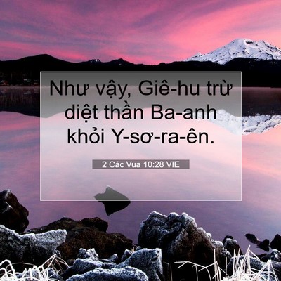 Picture 07 - 2 Các Vua 10:28 VIE - Như vậy, Giê-hu trừ diệt thần Ba-anh - Bible Verse Picture