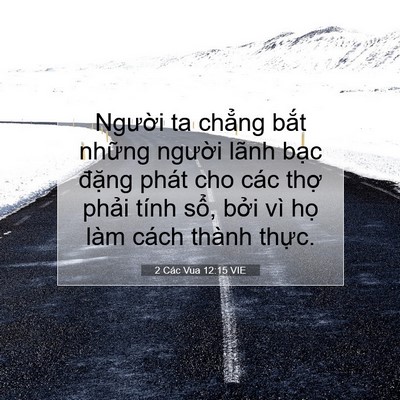 Picture 07 - 2 Các Vua 12:15 VIE - Người ta chẳng bắt những người lãnh - Bible Verse Picture