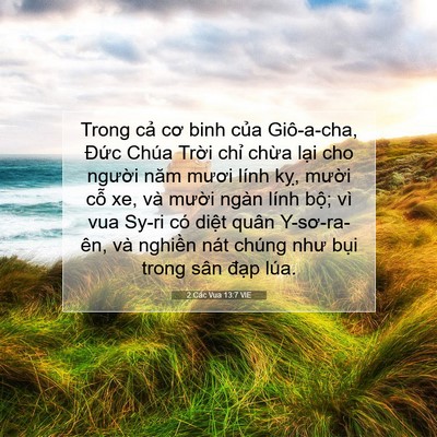 Picture 07 - 2 Các Vua 13:7 VIE - Trong cả cơ binh của Giô-a-cha, Đức - Bible Verse Picture
