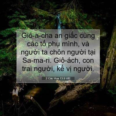 Picture 07 - 2 Các Vua 13:9 VIE - Giô-a-cha an giấc cùng các tổ phụ mình, - Bible Verse Picture