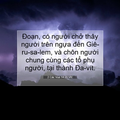 Picture 07 - 2 Các Vua 14:20 VIE - Đoạn, có người chở thây người trên - Bible Verse Picture