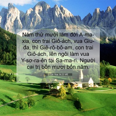 Picture 07 - 2 Các Vua 14:23 VIE - Năm thứ mười lăm đời A-ma-xia, con trai - Bible Verse Picture