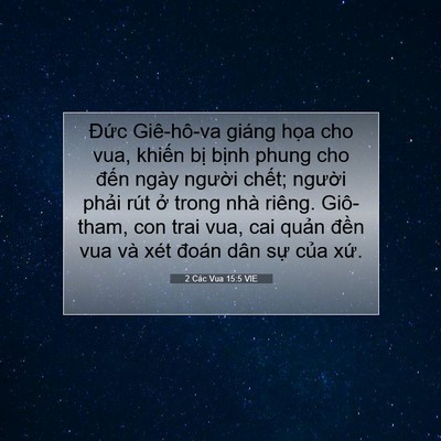 Picture 07 - 2 Các Vua 15:5 VIE - Đức Giê-hô-va giáng họa cho vua, khiến - Bible Verse Picture