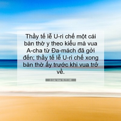 Picture 07 - 2 Các Vua 16:11 VIE - Thầy tế lễ U-ri chế một cái bàn thờ - Bible Verse Picture
