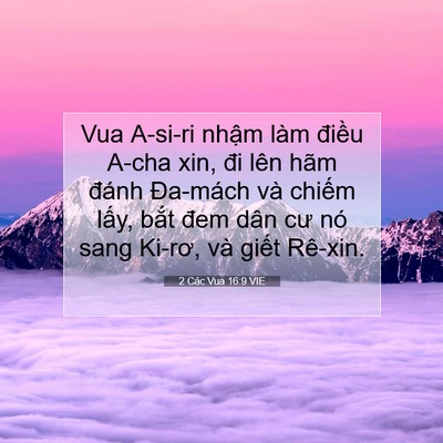 Picture 07 - 2 Các Vua 16:9 VIE - Vua A-si-ri nhậm làm điều A-cha xin, đi - Bible Verse Picture