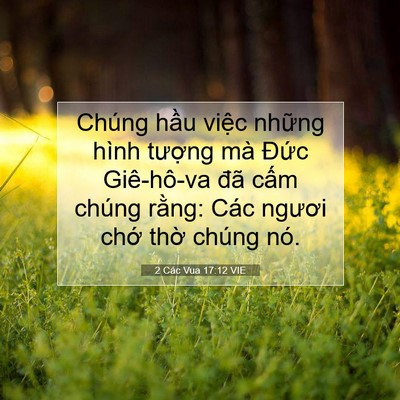 Picture 07 - 2 Các Vua 17:12 VIE - Chúng hầu việc những hình tượng mà - Bible Verse Picture