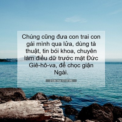 Picture 07 - 2 Các Vua 17:17 VIE - Chúng cũng đưa con trai con gái mình qua - Bible Verse Picture