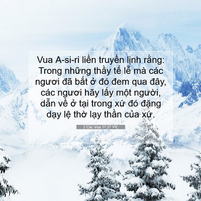 Picture 07 - 2 Các Vua 17:27 VIE - Vua A-si-ri liền truyền lịnh rằng: Trong - Bible Verse Picture
