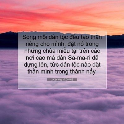 Picture 07 - 2 Các Vua 17:29 VIE - Song mỗi dân tộc đều tạo thần riêng - Bible Verse Picture