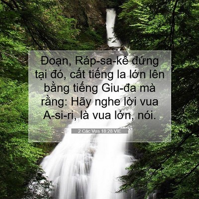Picture 07 - 2 Các Vua 18:28 VIE - Đoạn, Ráp-sa-kê đứng tại đó, cất - Bible Verse Picture