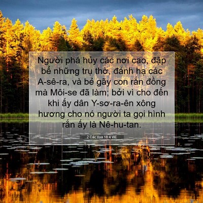 Picture 07 - 2 Các Vua 18:4 VIE - Người phá hủy các nơi cao, đập bể - Bible Verse Picture