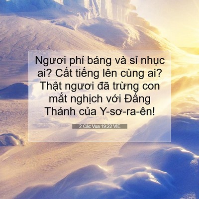 Picture 07 - 2 Các Vua 19:22 VIE - Ngươi phỉ báng và sỉ nhục ai? Cất - Bible Verse Picture