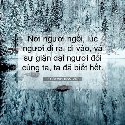Picture 07 - 2 Các Vua 19:27 VIE - Nơi ngươi ngồi, lúc ngươi đi ra, đi - Bible Verse Picture