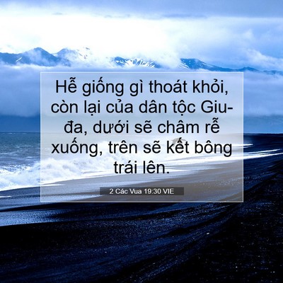 Picture 07 - 2 Các Vua 19:30 VIE - Hễ giống gì thoát khỏi, còn lại của - Bible Verse Picture