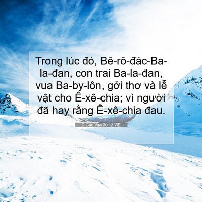 Picture 07 - 2 Các Vua 20:12 VIE - Trong lúc đó, Bê-rô-đác-Ba-la-đan, con - Bible Verse Picture