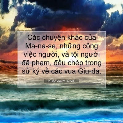Picture 07 - 2 Các Vua 21:17 VIE - Các chuyện khác của Ma-na-se, những công - Bible Verse Picture