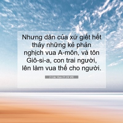 Picture 07 - 2 Các Vua 21:24 VIE - Nhưng dân của xứ giết hết thảy - Bible Verse Picture