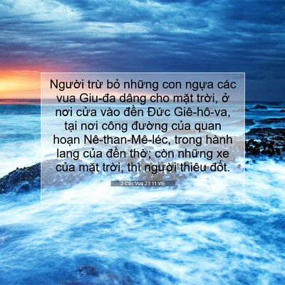 Picture 07 - 2 Các Vua 23:11 VIE - Người trừ bỏ những con ngựa các vua - Bible Verse Picture