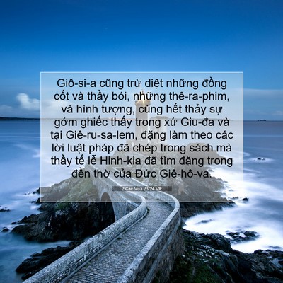 Picture 07 - 2 Các Vua 23:24 VIE - Giô-si-a cũng trừ diệt những đồng - Bible Verse Picture