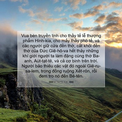 Picture 07 - 2 Các Vua 23:4 VIE - Vua bèn truyền lịnh cho thầy tế lễ - Bible Verse Picture