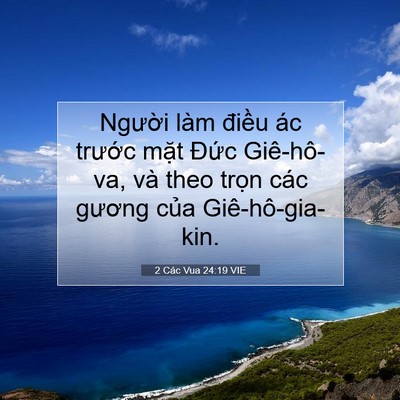 Picture 07 - 2 Các Vua 24:19 VIE - Người làm điều ác trước mặt Đức - Bible Verse Picture