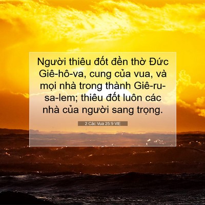 Picture 07 - 2 Các Vua 25:9 VIE - Người thiêu đốt đền thờ Đức - Bible Verse Picture