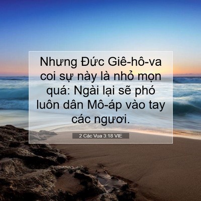 Picture 07 - 2 Các Vua 3:18 VIE - Nhưng Đức Giê-hô-va coi sự này là nhỏ - Bible Verse Picture