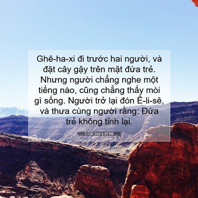Picture 07 - 2 Các Vua 4:31 VIE - Ghê-ha-xi đi trước hai người, và đặt - Bible Verse Picture