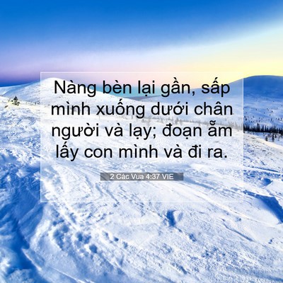 Picture 07 - 2 Các Vua 4:37 VIE - Nàng bèn lại gần, sấp mình xuống - Bible Verse Picture