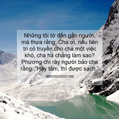 Picture 07 - 2 Các Vua 5:13 VIE - Những tôi tớ đến gần người, mà - Bible Verse Picture