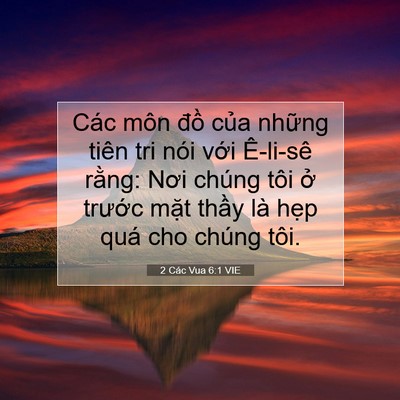 Picture 07 - 2 Các Vua 6:1 VIE - Các môn đồ của những tiên tri nói - Bible Verse Picture