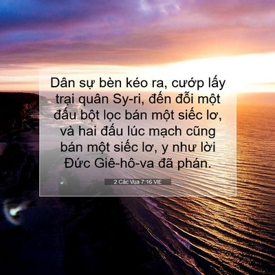Picture 07 - 2 Các Vua 7:16 VIE - Dân sự bèn kéo ra, cướp lấy trại - Bible Verse Picture