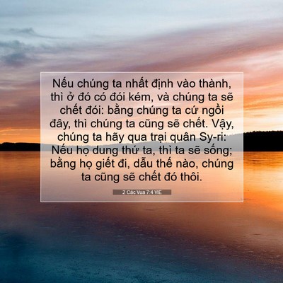 Picture 07 - 2 Các Vua 7:4 VIE - Nếu chúng ta nhất định vào thành, thì - Bible Verse Picture