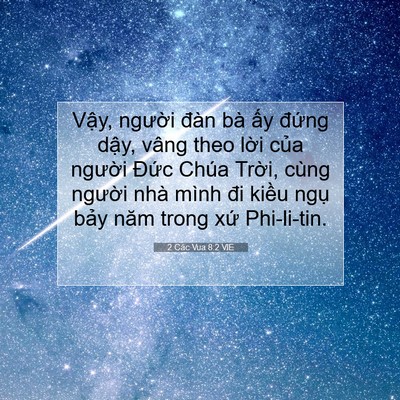 Picture 07 - 2 Các Vua 8:2 VIE - Vậy, người đàn bà ấy đứng dậy, - Bible Verse Picture