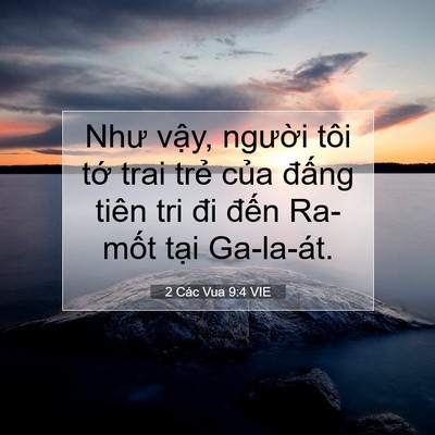Picture 07 - 2 Các Vua 9:4 VIE - Như vậy, người tôi tớ trai trẻ của - Bible Verse Picture