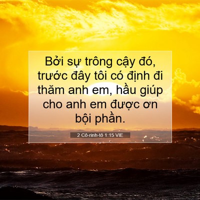 Picture 07 - 2 Cô-rinh-tô 1:15 VIE - Bởi sự trông cậy đó, trước đây tôi - Bible Verse Picture