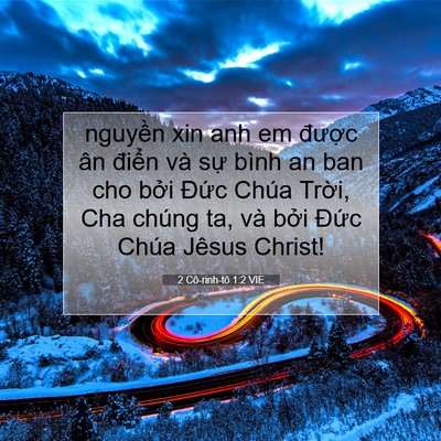 Picture 07 - 2 Cô-rinh-tô 1:2 VIE - nguyền xin anh em được ân điển và sự - Bible Verse Picture
