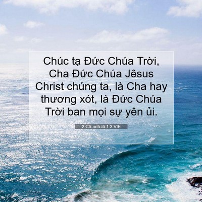 Picture 07 - 2 Cô-rinh-tô 1:3 VIE - Chúc tạ Đức Chúa Trời, Cha Đức Chúa - Bible Verse Picture