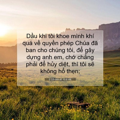 Picture 07 - 2 Cô-rinh-tô 10:8 VIE - Dầu khi tôi khoe mình khí quá về quyền - Bible Verse Picture