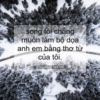 Picture 07 - 2 Cô-rinh-tô 10:9 VIE - song tôi chẳng muốn làm bộ dọa anh em - Bible Verse Picture