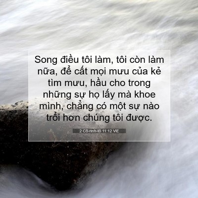 Picture 07 - 2 Cô-rinh-tô 11:12 VIE - Song điều tôi làm, tôi còn làm nữa, - Bible Verse Picture